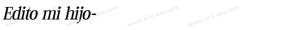 Edito mi hijo字体转换